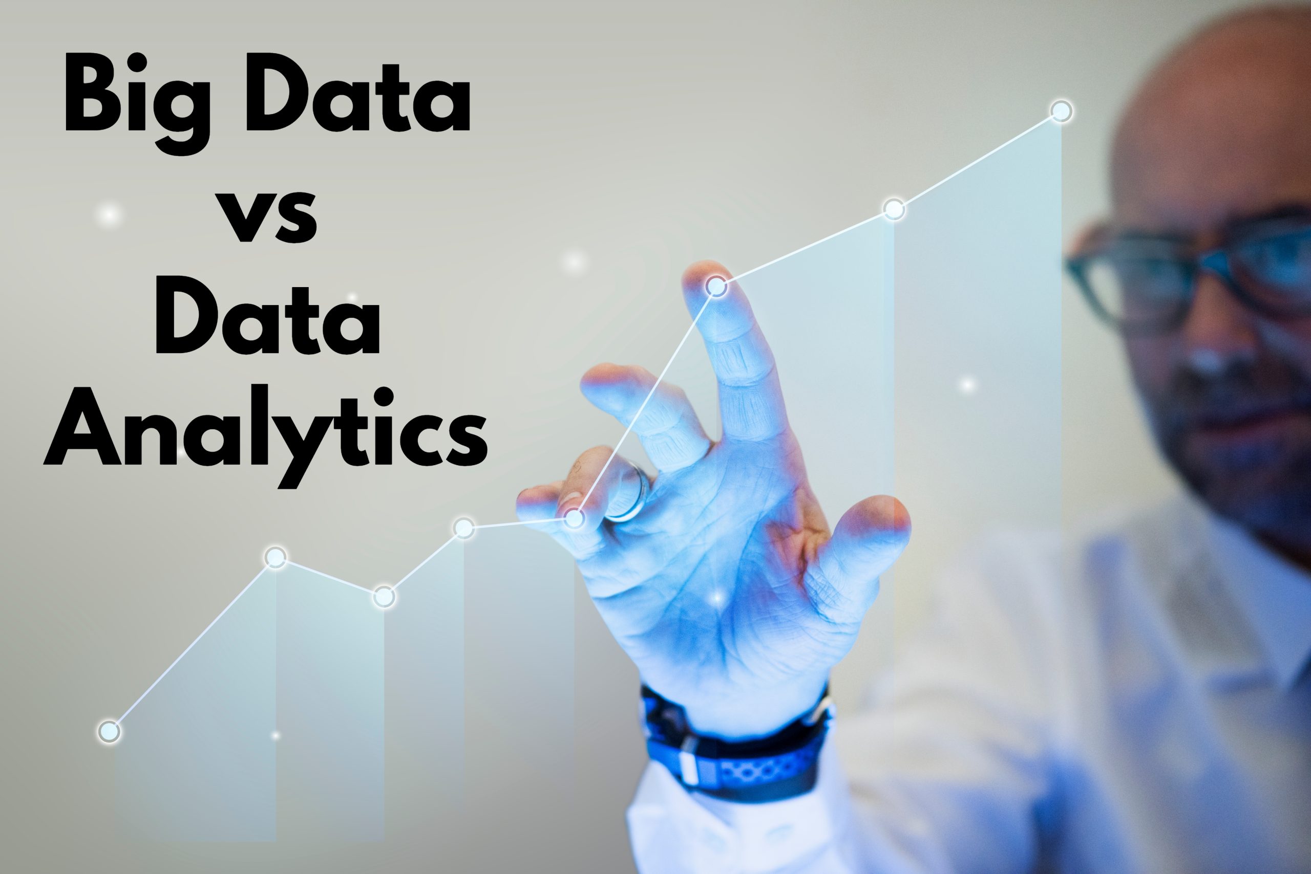 Difference Between Big Data vs Data Analytics