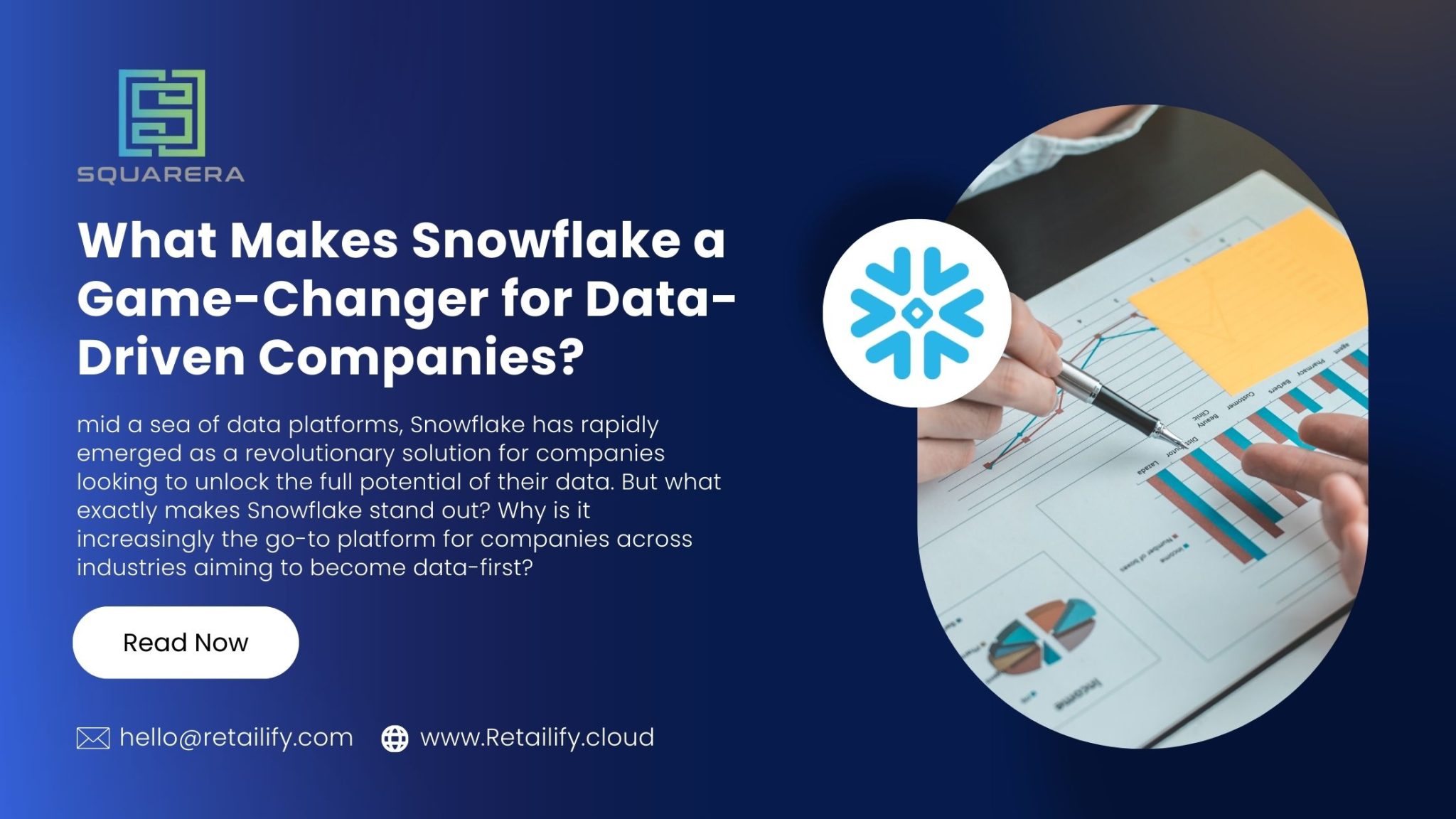 What Makes Snowflake a Game-Changer for Data-Driven Companies? - Squarera