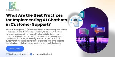 What Are the Best Practices for Implementing AI Chatbots in Customer Support?