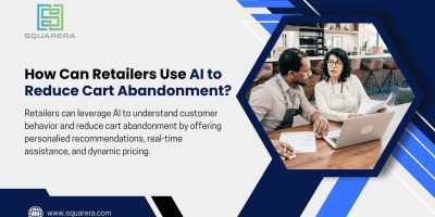 How Can Retailers Use AI to Reduce Cart Abandonment?
